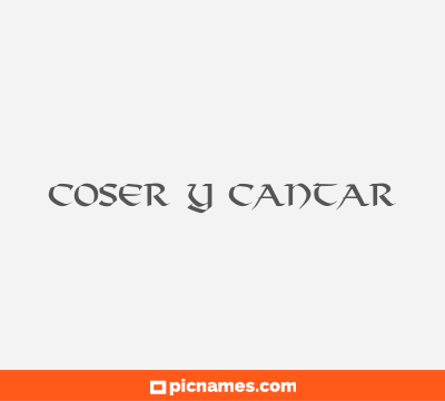 Coser y cantar